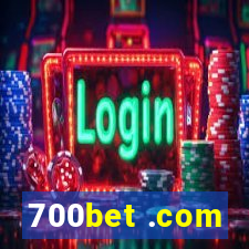 700bet .com